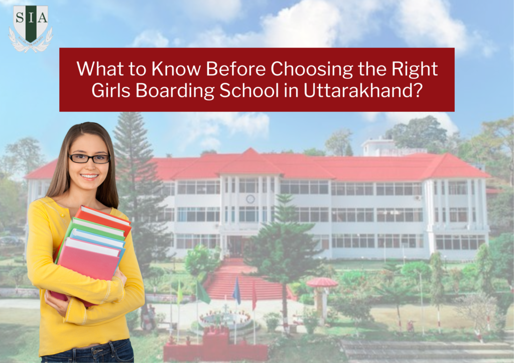What to Know Before Choosing the Right Girls Boarding School in Uttarakhand?