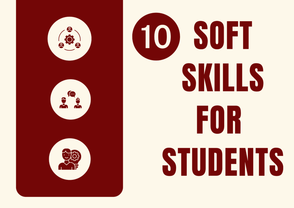 Top 10 Essential Soft Skills for Students to Excel in Life