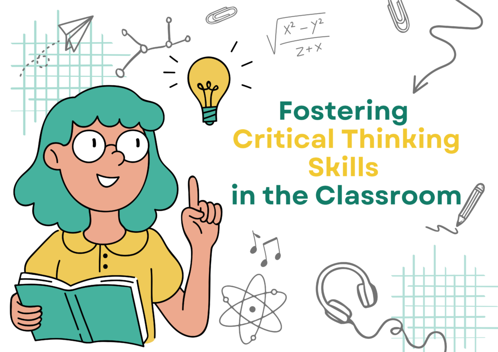 How Schools Can Foster Critical Thinking Skills in the Classroom